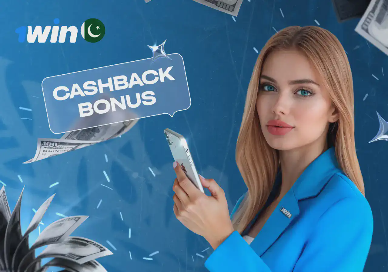 1win cashback bonus Pakistan