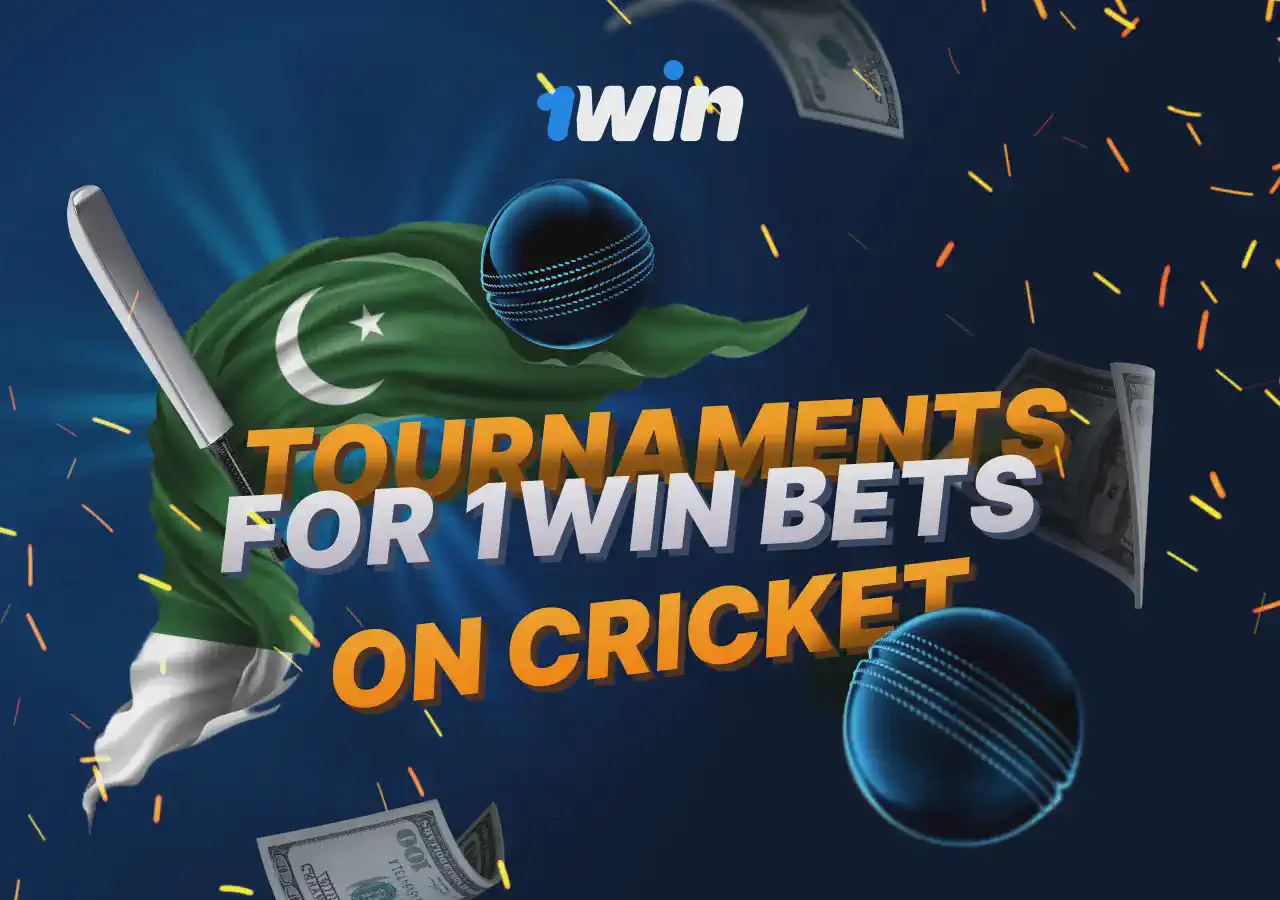 1win tournaments on cricket Pakistan