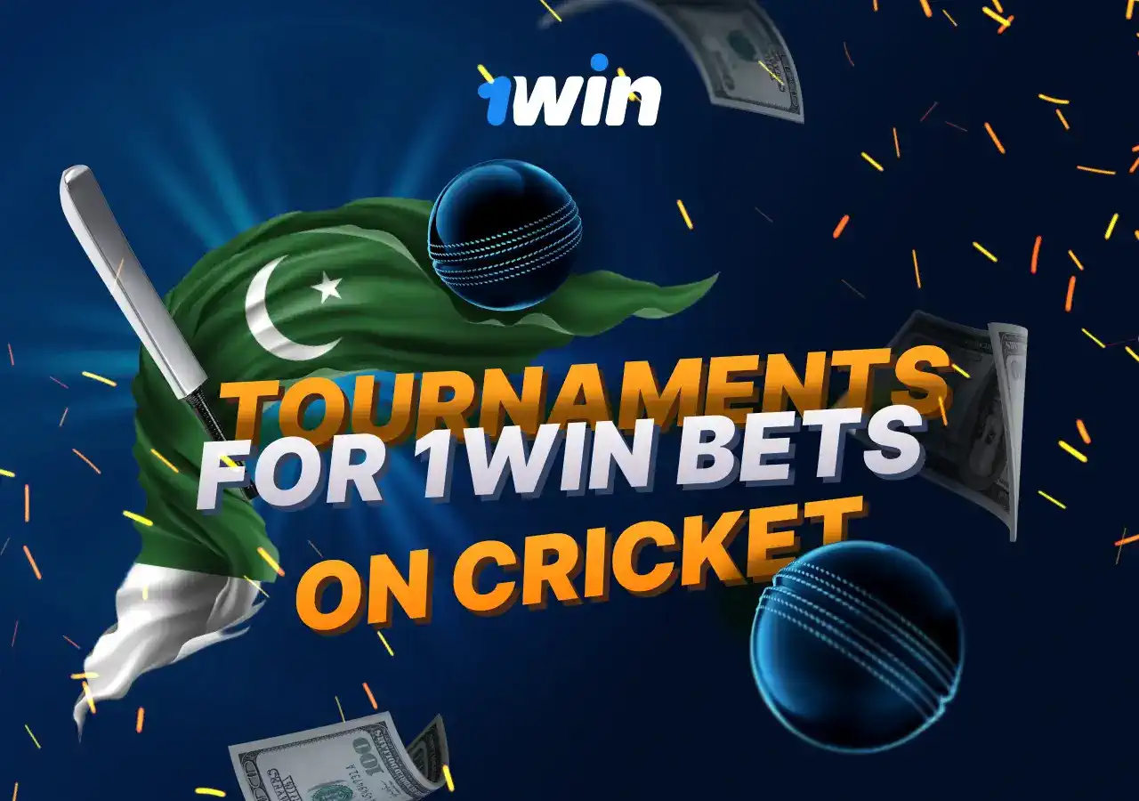 1win tournaments on cricket Pakistan
