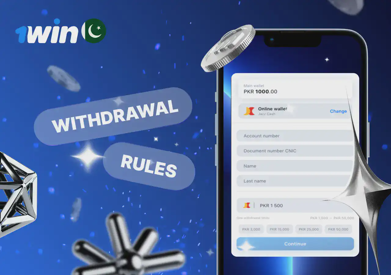 1win withdrawal rules Pakistan